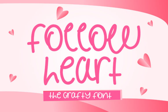 Follow Heart: A Sweet Handwritten Font for Digital Branding and Web Design