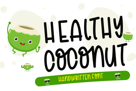 Healthy Coconut: A Joyful Handwritten Font for Editorial Design and Digital Publishing