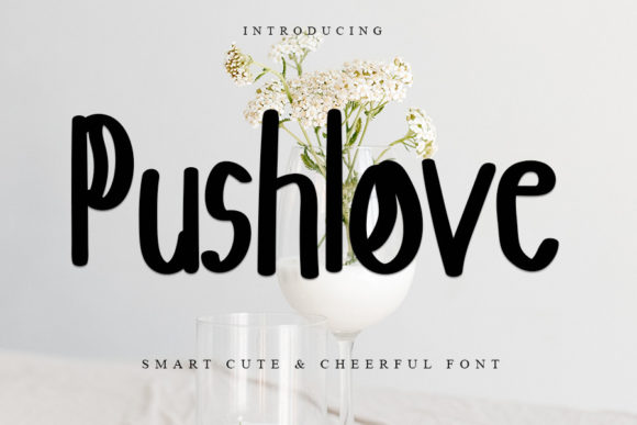 Pushlove: A Playful Handwritten Font for Scroll-Stopping Marketing Design